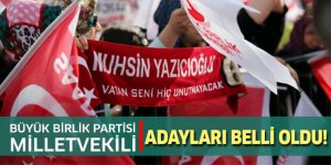 Büyük Birlik Partisi 28. Dönem milletvekili aday listesini YSK'ye sundu