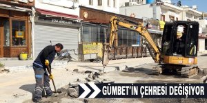 GÜMBET’İN ÇEHRESİ DEĞİŞİYOR