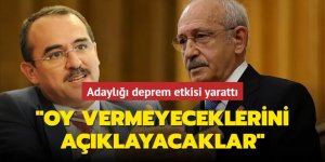 Adaylığı deprem etkisi yarattı: Oy vermeyeceklerini açıklayacaklar