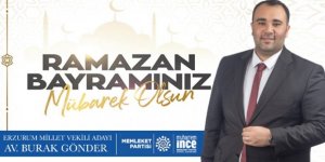 Memleket Partisi Erzurum Milletvekili adayı Gönder'den bayram mesajı