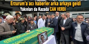 Genç doktorun cenazesini getirmek için Erzurum'dan gidenlerde trafik kazasında can verdi