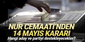 Nur Cemaati'nden 14 Mayıs kararı