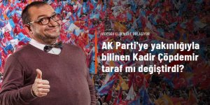 AK Parti'ye yakınlığıyla bilinen Kadir Çöpdemir taraf mı değiştirdi? Videosu elden ele dolaşıyor