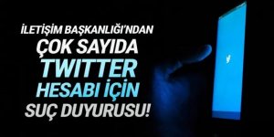 İletişim Başkanlığı’ndan çok sayıda Twitter kullanıcısına suç duyurusu