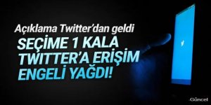 Seçime 1 kala Twitter'da ''erişim engeli'' yağdı