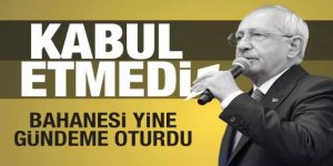 Kılıçdaroğlu yine kabullenmedi!