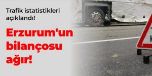 Trafik istatistikleri açıklandı! İşte Erzurum'un bilançosu