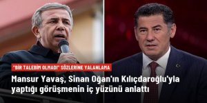 Yavaş'tan "Kılıçdaroğlu'ndan hiçbir talebim olmadı" diyen Sinan Oğan'a yalanlama