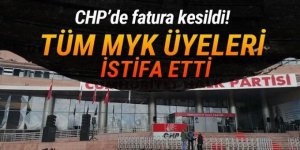 CHP'de tüm MYK üyeleri istifa etti
