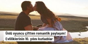 10 yıldır el ele! Mert Kılıç ve Aslıhan Güner'den romantik paylaşımlar geldi