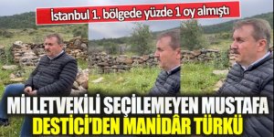 Milletvekili seçilemeyen Mustafa Destici’den manidâr türkü