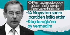 Abdüllatif Şener, 14 Mayıs sonrasında CHP'den istifa ettiğini açıkladı