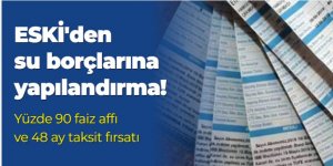 Eski su borçlarını yapılandırıyor!
