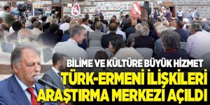 Erzurum'da Türk-Ermeni İlişkileri Araştırma Merkezi açıldı