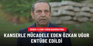 3. kez lenf kanseriyle mücadele eden Özkan Uğur, entübe edildi