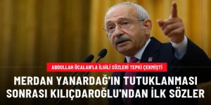 Kılıçdaroğlu'ndan Merdan Yanardağ'ın tutuklanmasına tepki