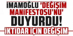 İmamoğlu 'değişim manifestosu'nu duyurdu