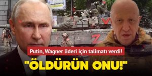 Putin noktayı koydu: Öldürün onu!