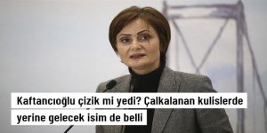 Canan Kaftancıoğlu görevden alınıyor mu?