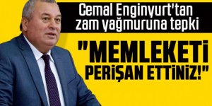 Cemal Enginyurt'tan zam yağmuruna tepki: "Memleketi perişan ettiniz!"