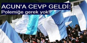 Acun Ilıcalı'ya cevap verdiler: Polemiğe gerek yok!
