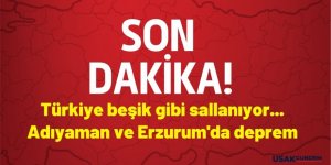 Adıyaman ve Erzurum'da deprem