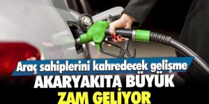 Akaryakıta büyük zam geliyor