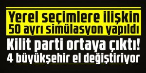 Yerel seçimlere ilişkin 50 ayrı simülasyon yapıldı!