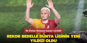 Ve Victor Nelsson kararı verildi!