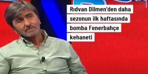 Rıdvan Dilmen'den daha sezonun ilk haftasında bomba Fenerbahçe kehaneti