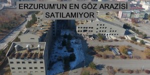 Erzurum'un en gözde Arazi alıcı bulamıyor!