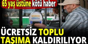 65 yaş üstüne 'ücretsiz' taşınmasında açıklama üzerine açıklama!
