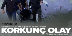 Erzurum'da şok cinayet: Sebebi şaşırttı