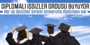 Diplomalı işsizler ordusu büyüyor