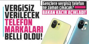 Gençlere vergisiz telefon ne zaman çıkacak?