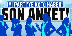 En son ankette İYİ Parti'yi üzecek sonuç!
