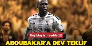 Vincent Aboubakar'a dev teklif!