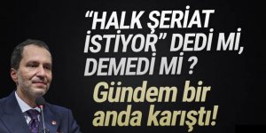 Fatih Erbakan ''halk şeriat istiyor'' dedi mi?