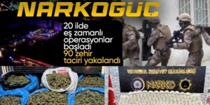 NARKOGÜÇ operasyonu! 20 ilde 90 zehir taciri enselendi...