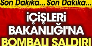 İçişleri Bakanlığına bombalı saldırı