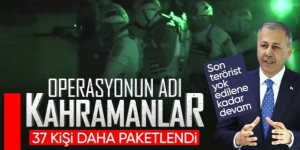 Kahramanlar Operasyonu'nda 37 terörist yakalandı