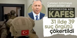 31 ilde Kafes Operasyonu!