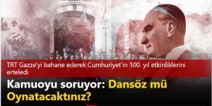 Kamuoyu TRT'ye soruyor: Dansöz mü Oynatacaktınız?