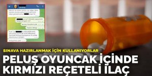 Sınava hazırlanmak için kullanıyorlar: Peluş oyuncak içinde kırmızı reçeteli ilaç