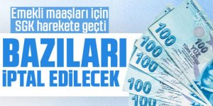 Emekli maaşları için SGK harekete geçti