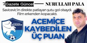 Acemice kaybedilen üç puan!