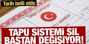 'Türkiye Tapu' geliyor: Yeni sistem devreye girecek! Tarih belli oldu