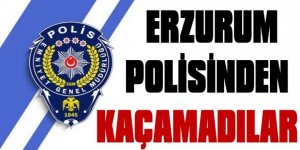 Erzurum'da aranan şahıslara eş zamanlı operasyonla yakalandı