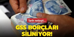 GSS borçları siliniyor!