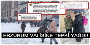 Geç gelen kar tatili! ERZURUM VALİSİNE DEPKİ YAĞDI